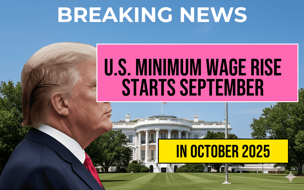 U.S. Minimum Wage Increase Effective September 30, 2025 – Full List of New Hourly Rates
